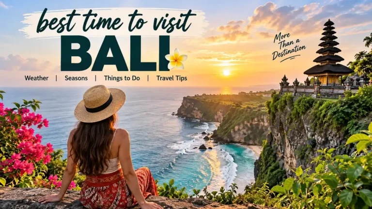 best time to visit bali: Weather & Month Guide